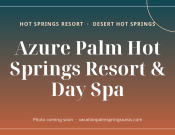 Azure Palm Hot Springs Resort & Day Spa