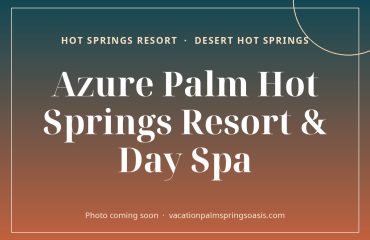 Azure Palm Hot Springs Resort & Day Spa