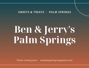 Ben & Jerry’s Palm Springs