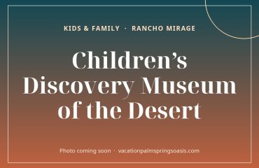 Children’s Discovery Museum of the Desert