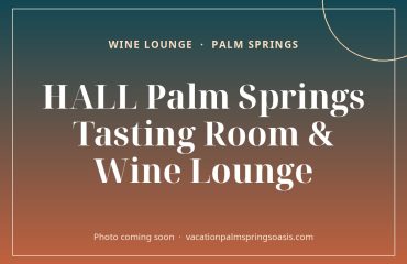 HALL Palm Springs Tasting Room & Wine Lounge