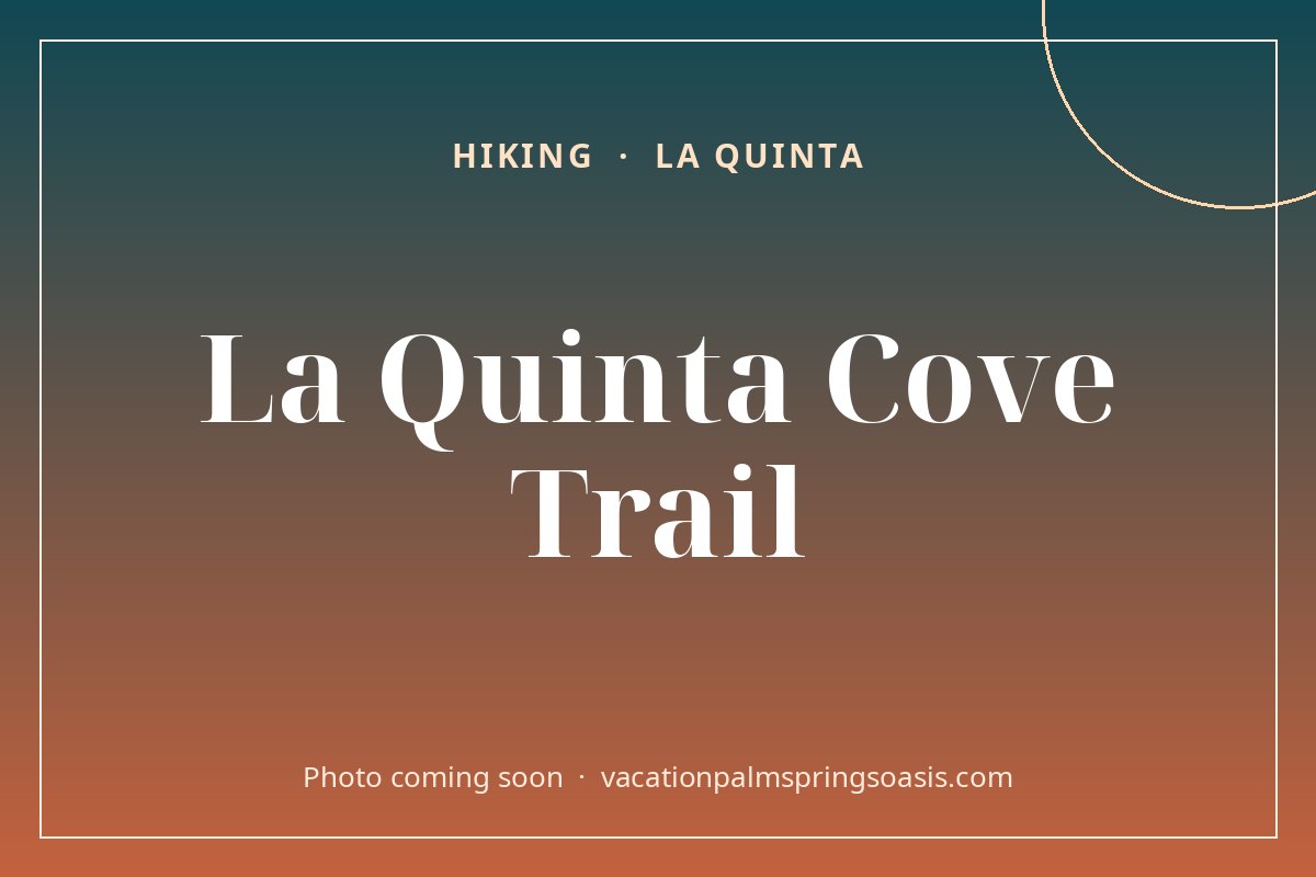La Quinta Cove Trail