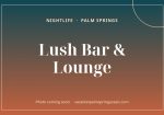 Lush Bar & Lounge (photo coming soon)