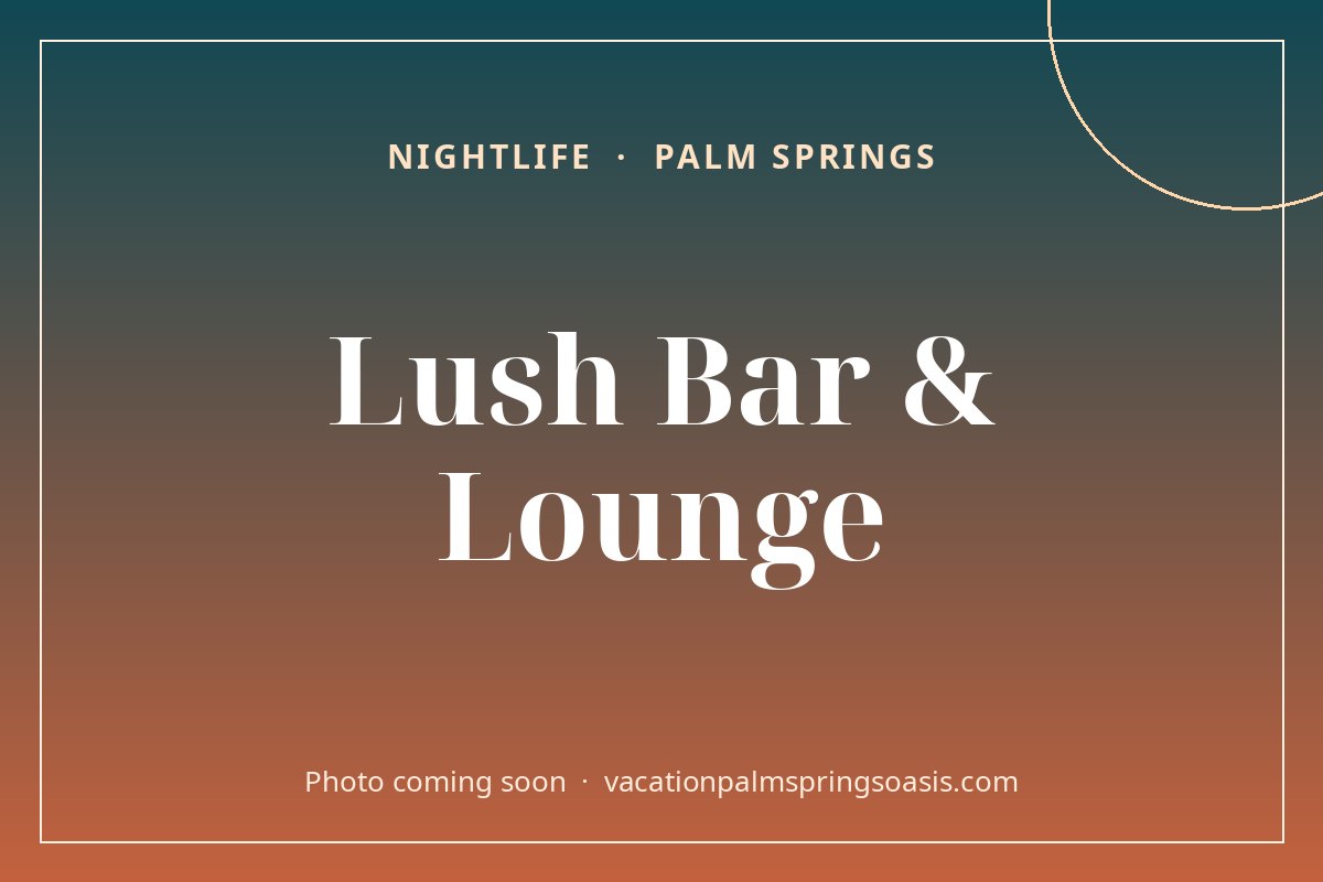 Lush Bar & Lounge