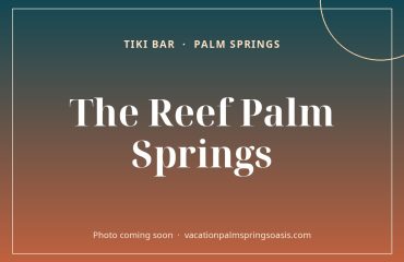 The Reef Palm Springs