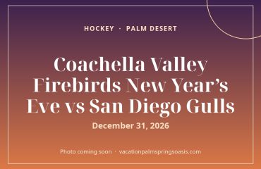 Coachella Valley Firebirds New Year’s Eve vs San Diego Gulls