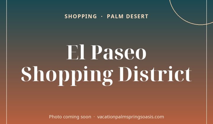 El Paseo Shopping District - photo coming soon