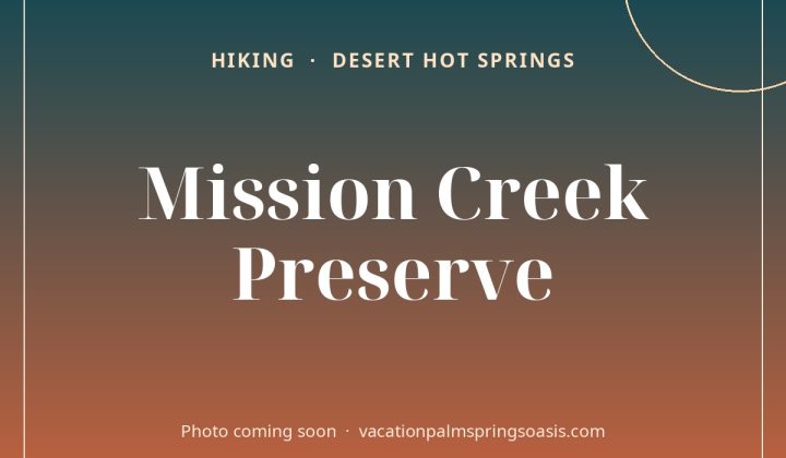 Mission Creek Preserve (photo coming soon)