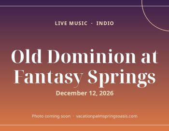 Old Dominion at Fantasy Springs