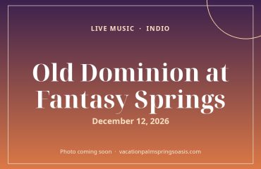 Old Dominion at Fantasy Springs