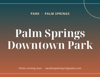 Palm Springs Downtown Park