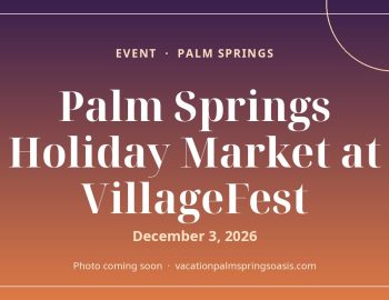 Palm Springs Holiday Market at VillageFest