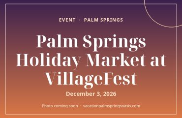 Palm Springs Holiday Market at VillageFest