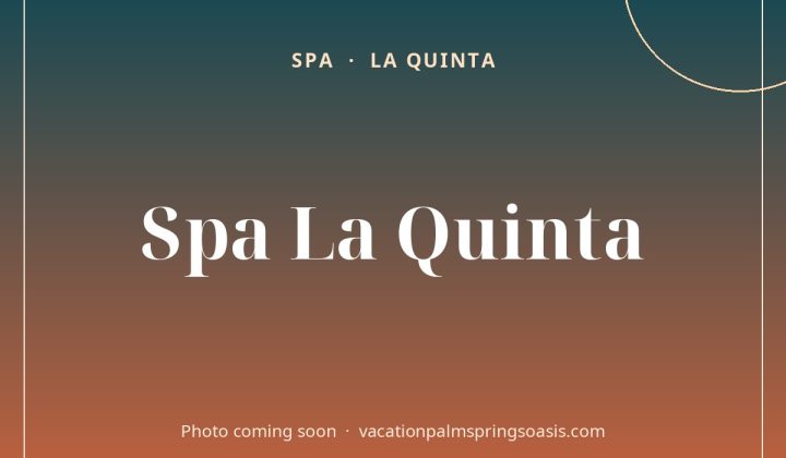 Spa La Quinta - photo coming soon