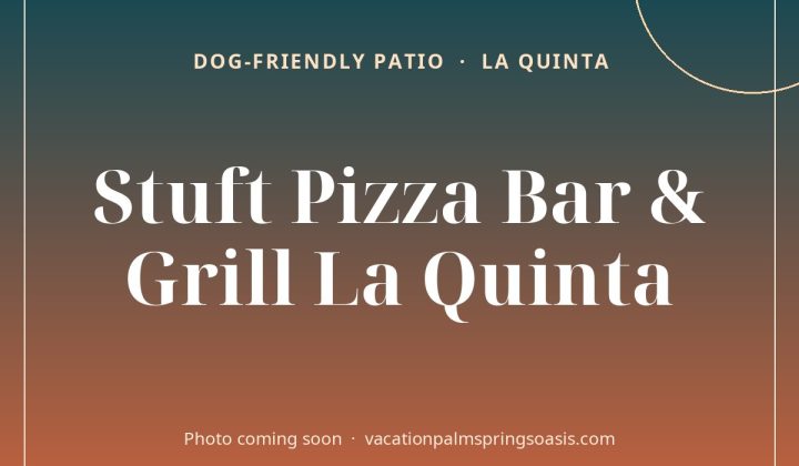 Stuft Pizza Bar & Grill La Quinta (photo coming soon)