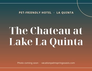 The Chateau at Lake La Quinta