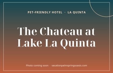 The Chateau at Lake La Quinta