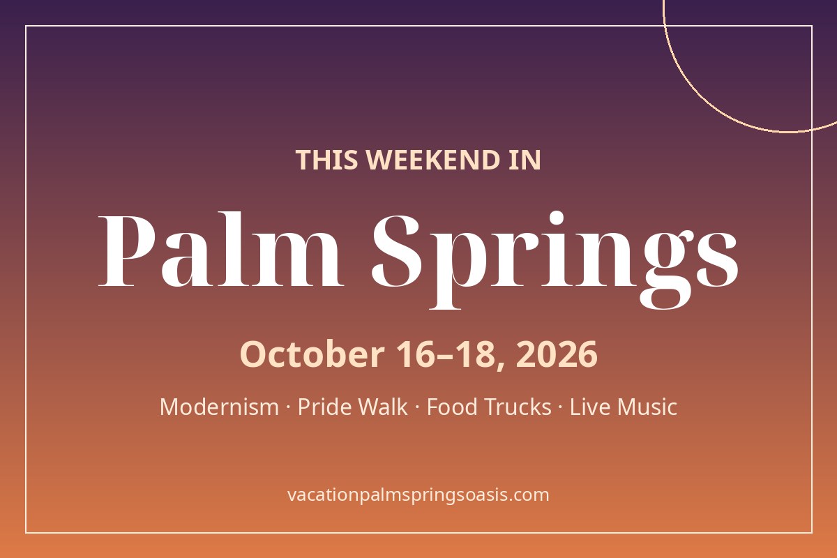 This weekend in Palm Springs, October 16 to 18, 2026
