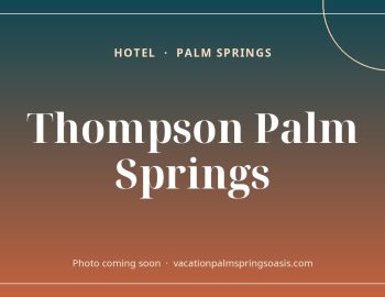 Thompson Palm Springs